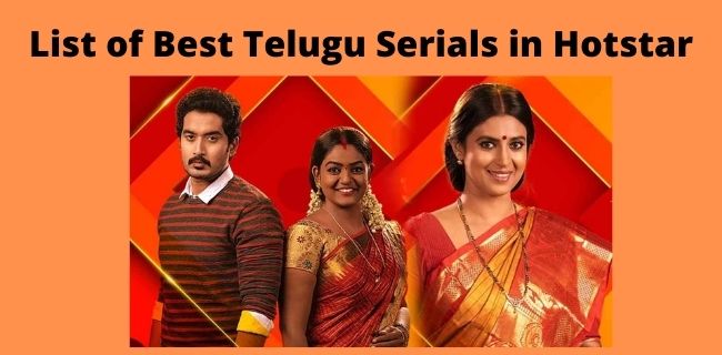 List of Best Telugu Serials in Hotstar Hotstar App