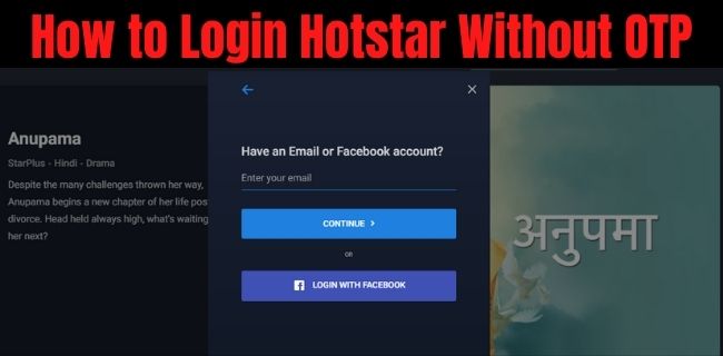 How to Login Hotstar Without OTP