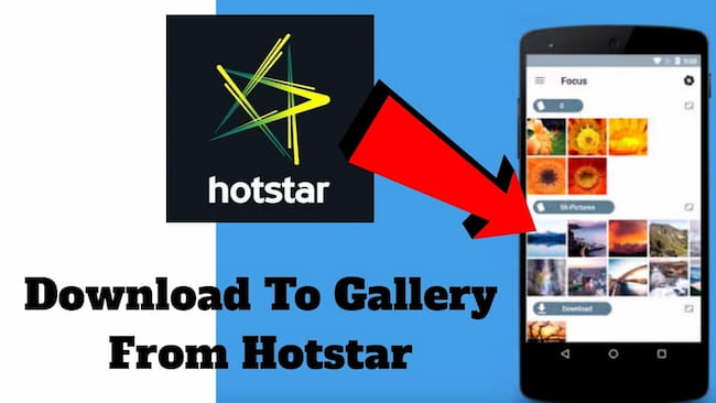 how to download videos from hotstar app in mobile